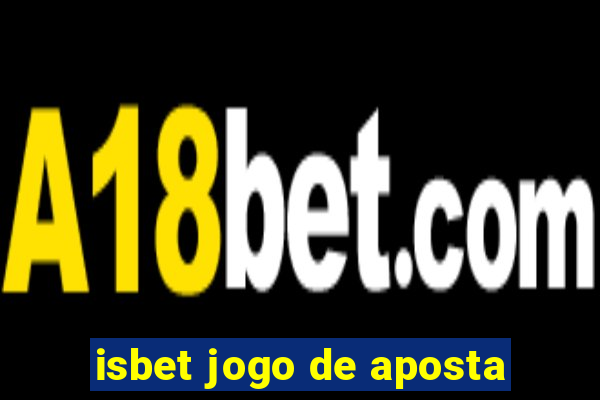 isbet jogo de aposta